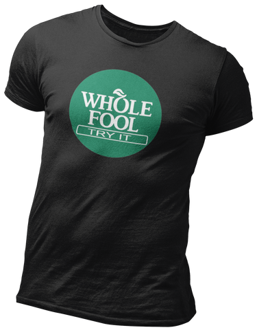 Whole Fool Graphic T-shirt