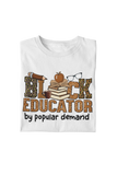 BLACK EDUCATOR...BY POPULAR DEMAND