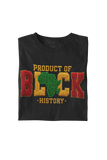 PRODUCT OF BLACK HISTORY