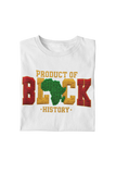 PRODUCT OF BLACK HISTORY