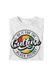 DO IT FOR THE "CULTURE"